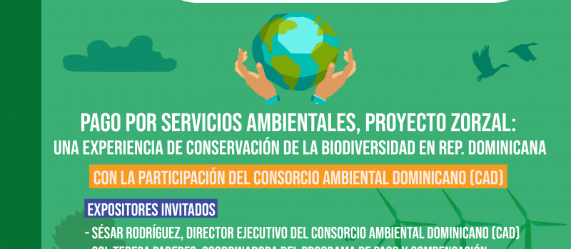 Webinar: Pagos por Servicios Ambientales, Proyecto Zorzal